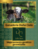 Ganadería Doña Cielo, mejoramiento genético garantizado - application/pdf